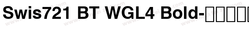 Swis721 BT WGL4 Bold字体转换